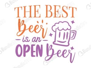 The Best Beer Is An Open Beer SVg