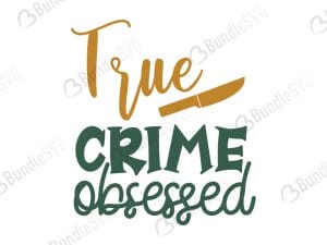 True Crime Obsessed SVg