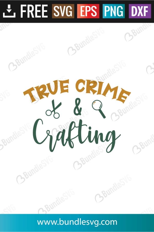 True Crime and Crafting SVG