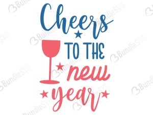 Cheers To The New Year SVG Cut Files