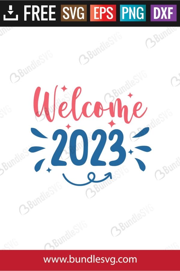 Welcome 2023 SVG Cut Files