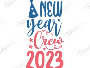 New Year Crew 2023 SVG Cut Files