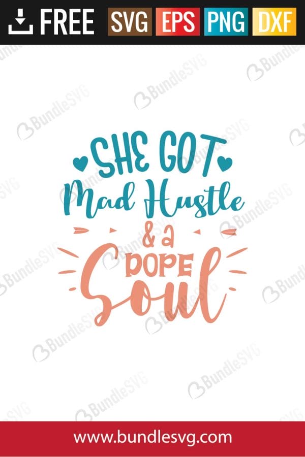 She Got Mad Hustle and A Dope Soul SVG