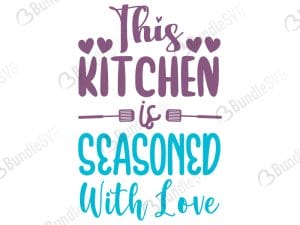 This Kitchen Is Seasoned With Love SVG