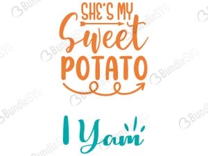 She's My Sweet Potato I Yam SVg