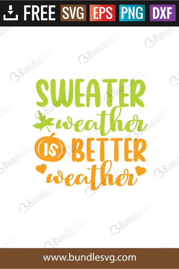 Sweather Weather Is Better Weather SVG