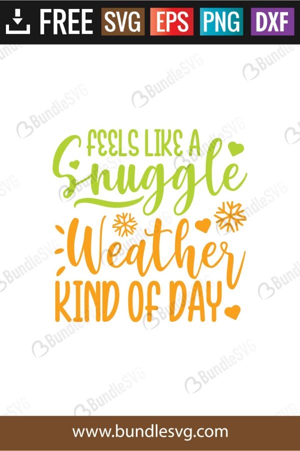 Feels Like A Snuggle Weather Kind Of Day SVg
