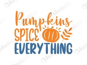 Pumpkins Spice Everything SVG