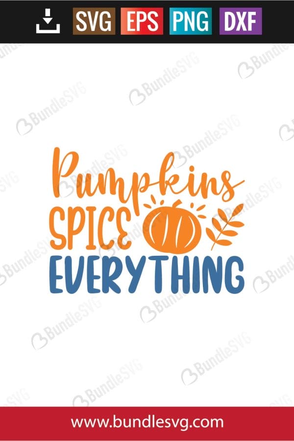 Pumpkins Spice Everything SVG