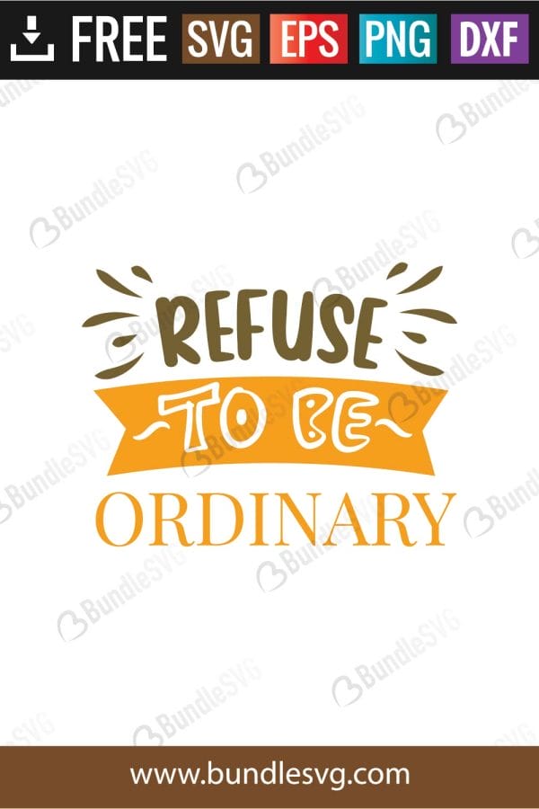 Refuse To Be Ordinary SVG