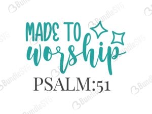 Made To Worship Psalm 51 Svg