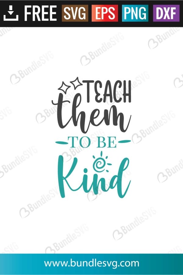 Teach Them To Be Kind SVG