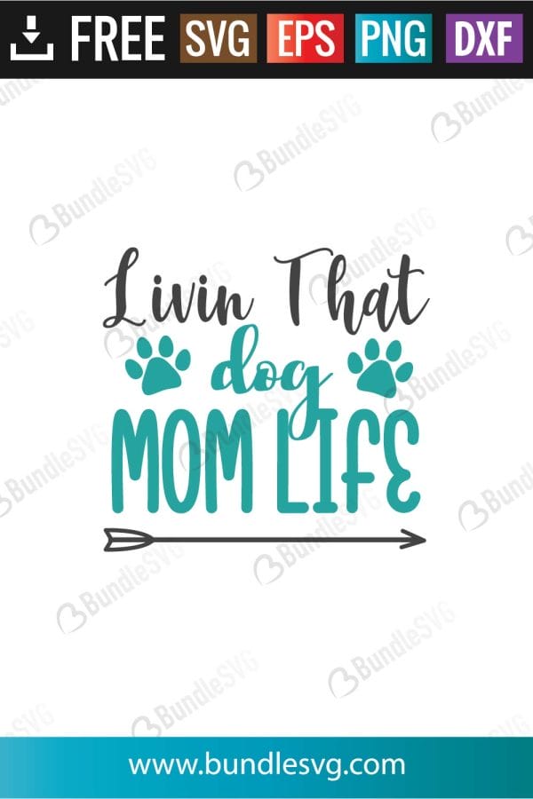 Livin That Dog Mom Life SVG