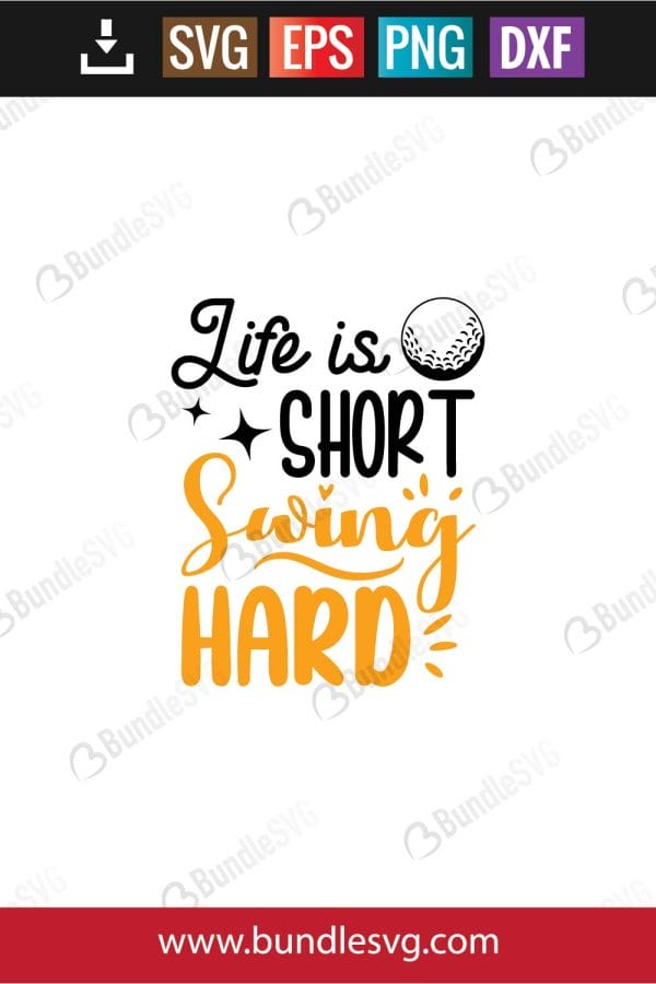 Life Is Short, Swing Hard Svg