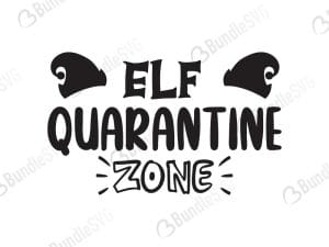 Elf Quarantine Zone SVG Cut Files