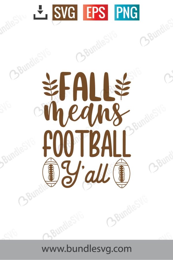 Fall Means Football Y'All SVG Cut Files