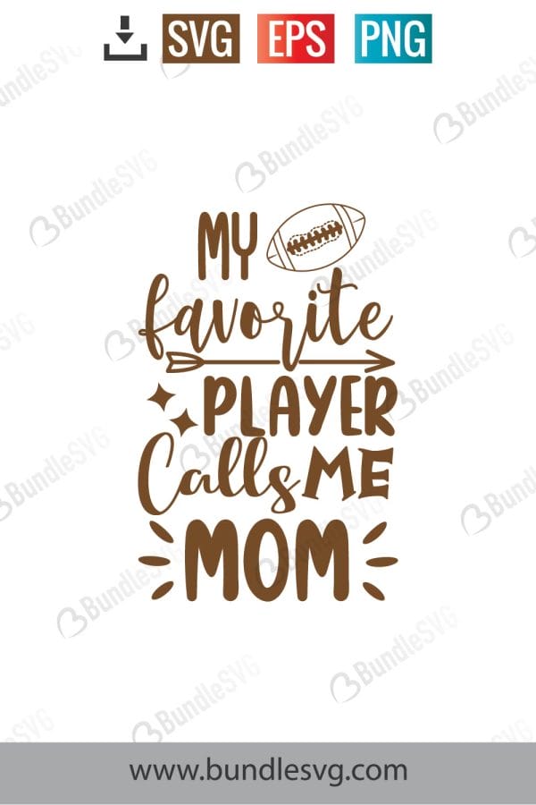 My Favorite Player Calls Me Mom SVG Cut Files