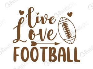 Live Love Football SVG Cut Files