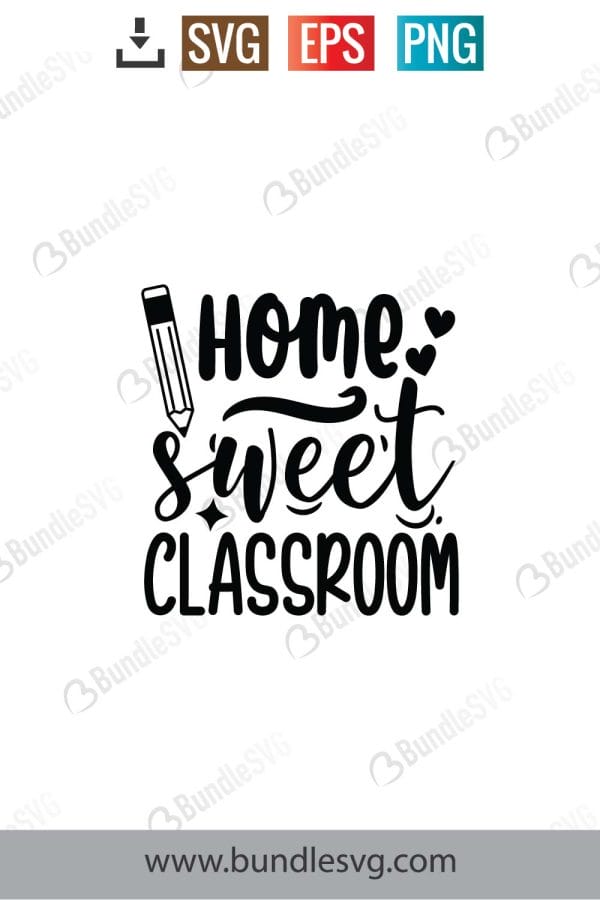 Home Sweet Classroom SVG Cut Files
