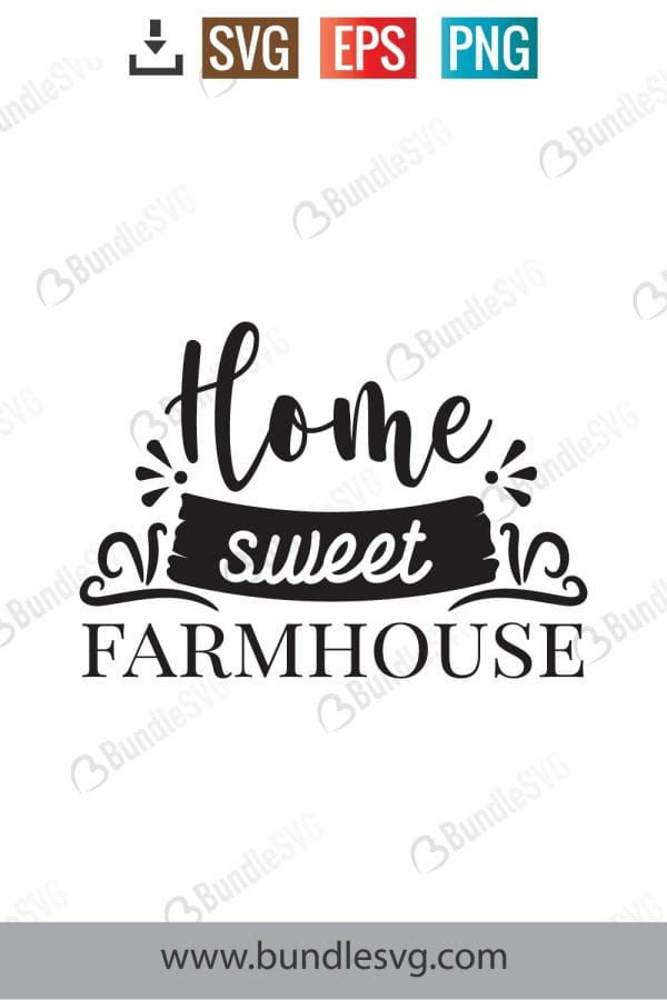 Home Sweet Farmhouse SVG Cut Files