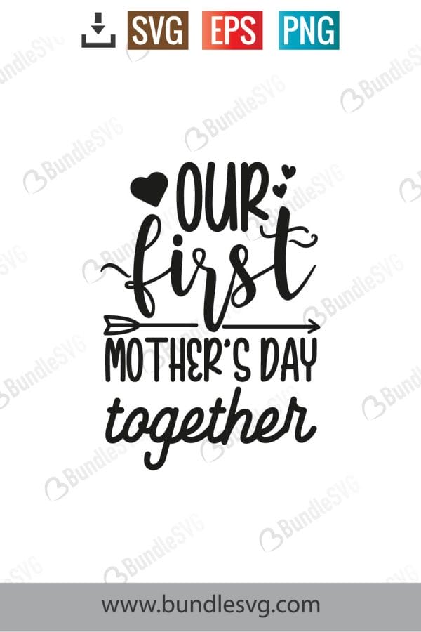 Our First Mother's Day SVG Cut Files