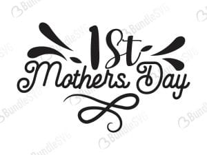 1st Mother's Day SVG Cut Files
