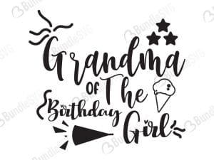 Grandma Of The Birthday Girl Svg