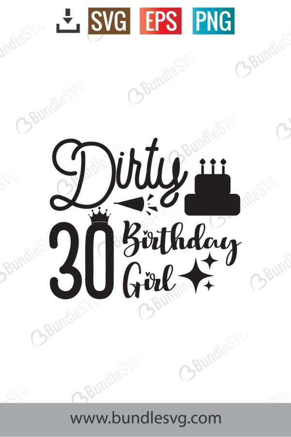 Dirty 30 Birthday Girl Svg