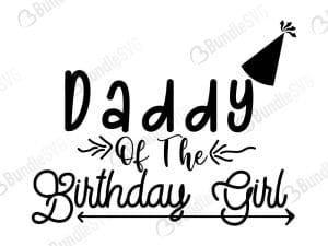 Daddy Of The Birthday Girl Svg