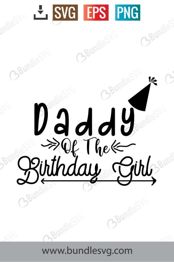 Daddy Of The Birthday Girl Svg