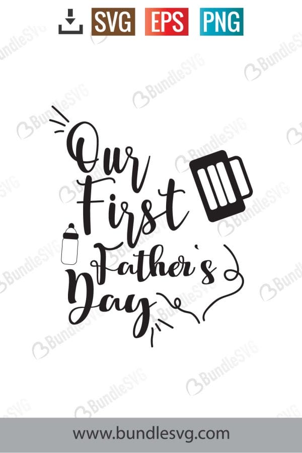 Our First Father's Day Together Svg