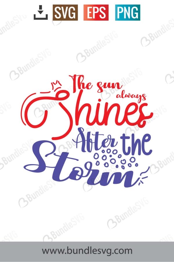The Sun Always Shines After The Storm Svg