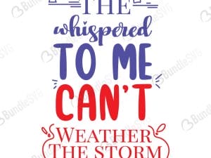The Whispered To Me You Can’t Weather The Storm Svg
