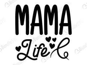 Mama Life Svg