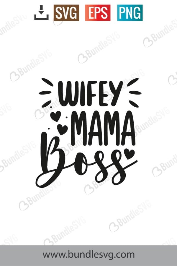 Wifey Mama Boss Svg