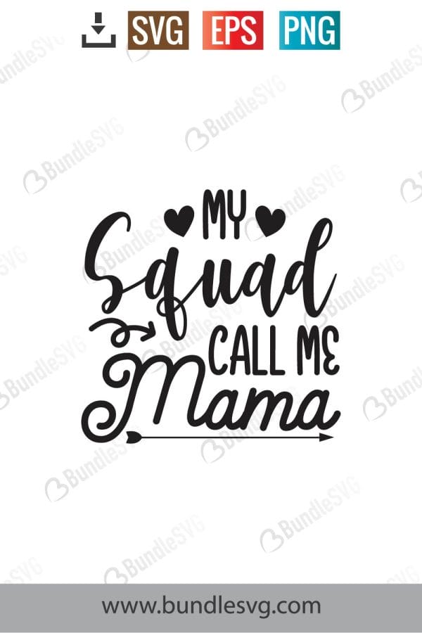 My Squad Calls Me Mama Svg