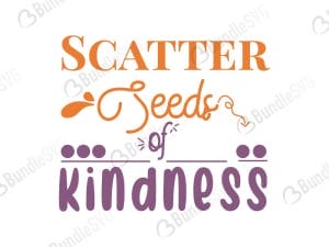 Scatter Seeds Of Kindness Svg