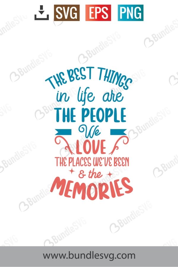 The Best Things In Life Are People We Love SVG Cut Files