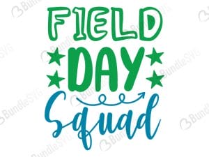 Field Day Squad SVG Cut Files