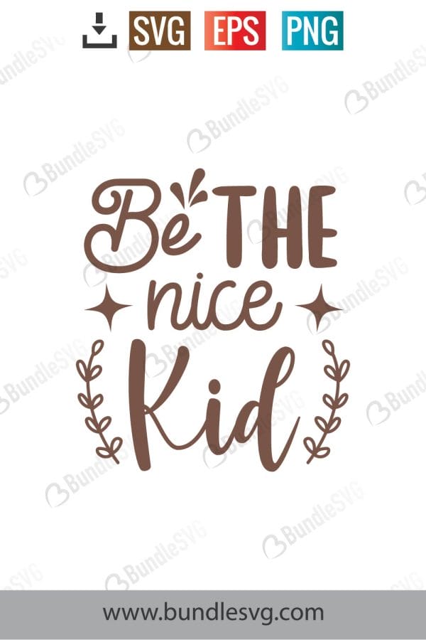 Be The Nice Kid Svg