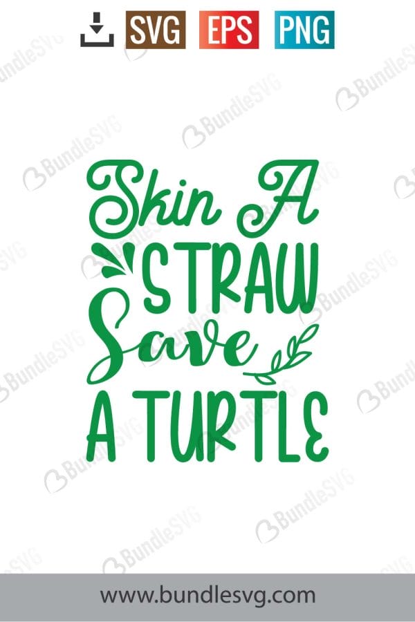 Skin A Straw Save A Turtle Svg