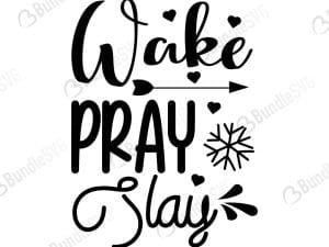 Wake Pray Slay SVG Cut Files