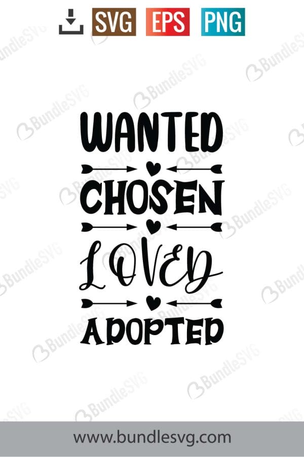 Wanted Chosen Loved Adopted SVG Cut Files