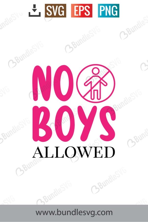 No Boys Allowed SVG Cut Files
