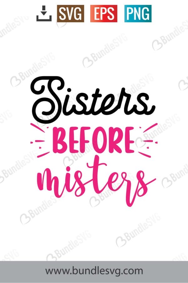 Sisters Before Misters SVG Cut Files