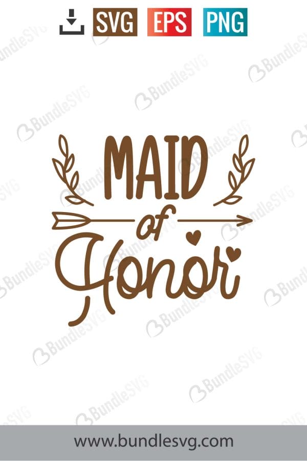 Maid Of Honor SVG Cut Files