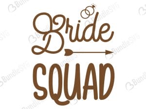 Bride Squad SVG Cut Files