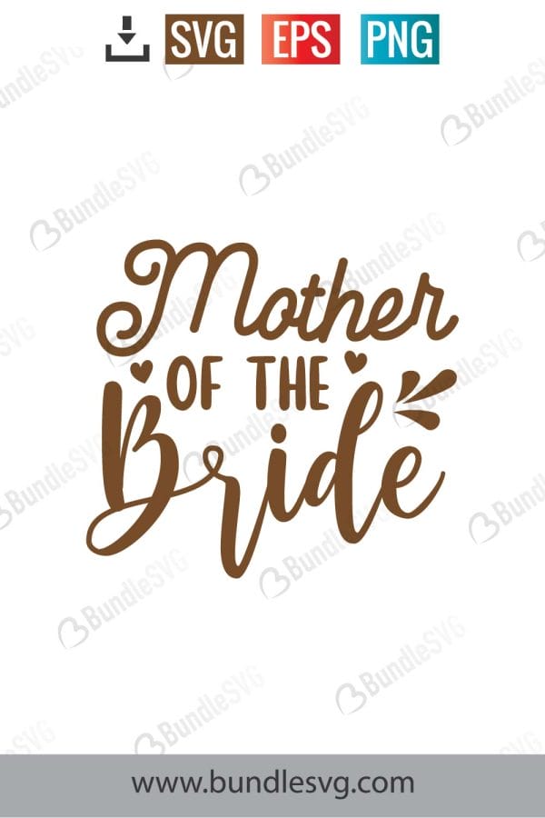 Mother of The Bride SVG Cut Files