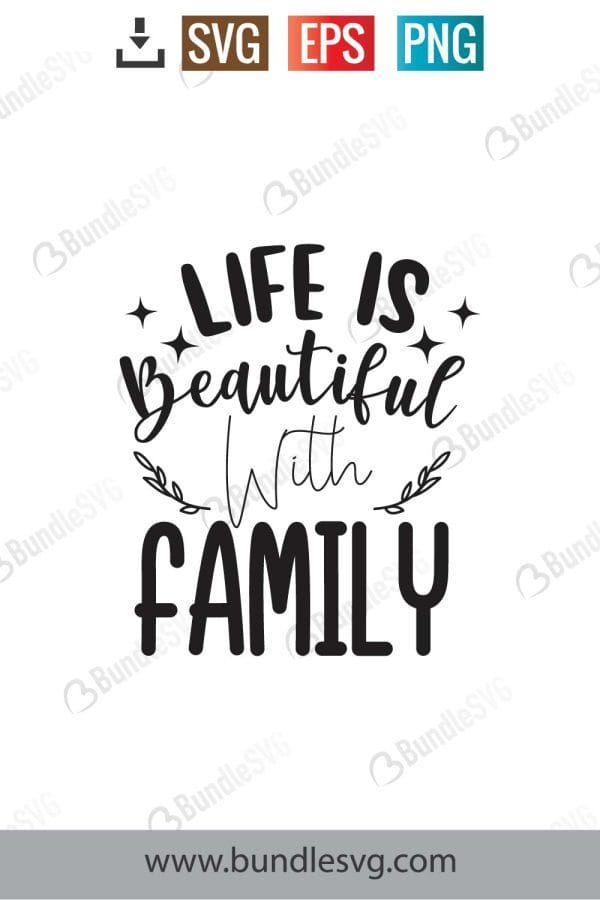 Life Is Beautiful With Family