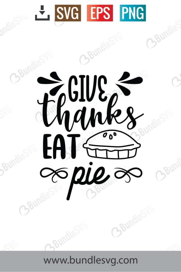 Give Thanks Eat Pie Svg